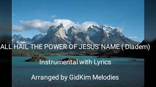 All Hail the Power of Jesus Name Diadem Instrumental with Lyrics [upl. by Garett]