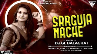 Hay Re Sarguja Nache  Cg Trending Rythame Remix  Dj Golu Official Balaghat 2024 [upl. by Mariellen]