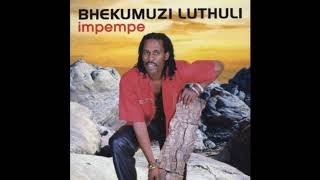 Bhekumuzi Luthuli  Ayinamazinyo [upl. by Eciened492]