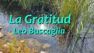 Leo Buscaglia  La Gratitud [upl. by Freddi]