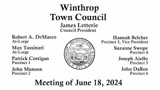 Winthrop Town Council Meeting of June 18 2024 [upl. by Ahsenad96]