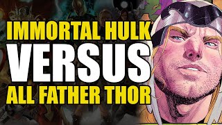 Immortal Hulk vs All Father Thor Banner of War Alpha  Comics Explained [upl. by Mikah]