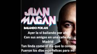 juan magan  ayer la vi quotbailando por ahíquot con letra [upl. by Ettesus586]