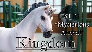 Kingdom  S1 E1 “Mysterious Arrival”  Original Schleich Horse Series [upl. by Aisset542]