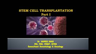 1 Basics of Hematopoietic stem cell transplantation amp cellular therapy [upl. by Llehcar825]