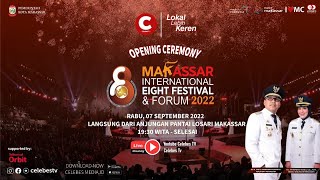 OPENING CEREMONY MAKASSAR INTERNATIONAL EIGHT FESTIVAL amp FORUM F8 2022 [upl. by Sabah]