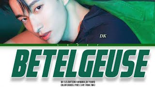 DK SEVENTEEN  Betelgeuse Original by Yuuri  Color Coded Lyrics JapRomIna [upl. by Atires857]