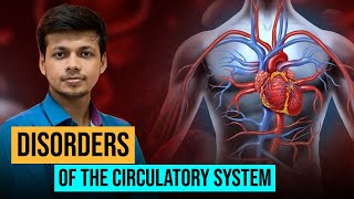 Disorders of the Circulatory System  Quick Class for NEET amp JENPAS Aspirants [upl. by Anneyehc]