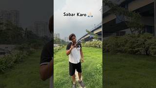 Sabar Karo 🙏🏻 canbeelifestyle youtubeshorts jayshreeram canbee viral [upl. by Yaya]