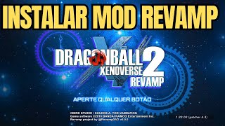 Dragon Ball Xenoverse 2 Como instalar o mod da REVAMP 50 [upl. by Eiuol]