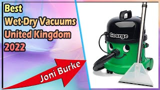 Best WetDry Vacuums United Kingdom 2022 [upl. by Autum]