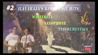 Ilayaraja Hits 2 Saxophone Instrumentals ᴴᴰ Saxophone Brothers Jaffna [upl. by Nnylaj625]