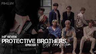 My Seven Protective Brothers MAFIA AU  BTS ff  ep 1 [upl. by Harry]