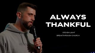 ALWAYS THANKFUL  STEVEN LIGHT  SUNDAY SERVICE [upl. by Milli481]