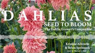 225 Our book quotDAHLIAS Seed to Bloomquot is now an Audible audiobook [upl. by Dragone]