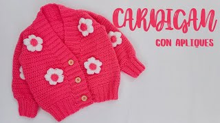 CARDIGAN CON APLIQUES FLORES  T 56 AÑOS PARTE 1 [upl. by Ammeg850]