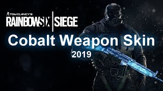 Rainbow Six® Siege  Cobalt Weapon Skin 2019 [upl. by Celinka701]