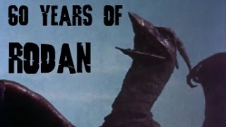 A Tribute to Rodan 60 Years of the Flying Monster [upl. by Victor]