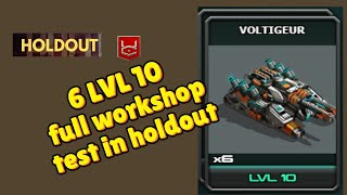 war commander 6 LVL 10 full workshop voltigeur test in holdout [upl. by Elime41]