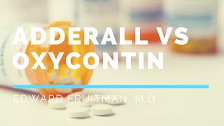 Adderall vs Oxycontin [upl. by Sinnaiy]