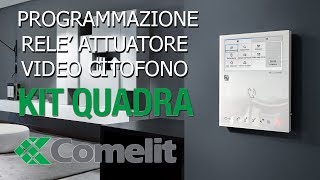 Installazione e programmazione relé attuatore videocitofono comelit Kit Quadra 2 fili [upl. by Acirret80]