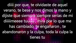 la culpa la tienes tu beto lozano letra [upl. by Ideih]