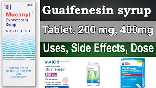 Cough expectorant syrup  Guaifenesin tablets 200 mg 400 mg 600 mg  Uses Side Effects Dose [upl. by Ihpen]