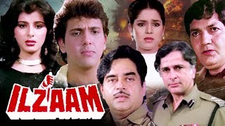 Ilzaam Full Movie  Hindi Action Movie  Govinda Movie  Neelam  Shatrughan Sinha  Hindi HD Movie [upl. by Drogin363]