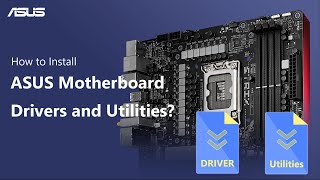 How to Install ASUS Motherboard Drivers and Utilities？  ASUS SUPPORT [upl. by Nostaw]