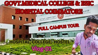 GOVTMEDICAL COLLEGE AND ESIC HOSPITAL COIMBATORE Vlog1 Hospital  College  Hostel neet2024 [upl. by Benoite]