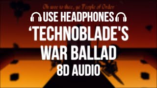 Woe to the People of Order  Technoblades War Ballad Knight or Endale Cover 8D AUDIO [upl. by Snehpets743]