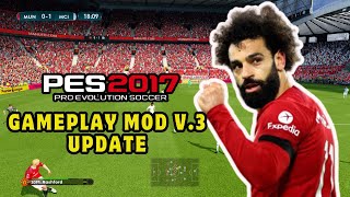 PES 2017 MOD GAMEPLAY V3 Update pes2017 [upl. by Phippen]