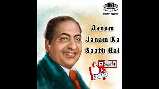 Janam Janam Ka Saath Hai Mohammad Rafi  Best Of Mohammad Rafi Hit Songs [upl. by Lacym]