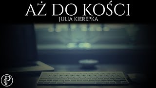 💀Aż do kości  Creepypasta OD WIDZALektor PL [upl. by Fisuoy]