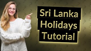 How do I add Sri Lanka holidays to my calendar [upl. by Eednus]