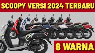 SCOOPY VERSI 2024 TERBARU SUDAH HADIR TAMPILAN LEBIH KEREN DENGAN 8 VARIAN WARNA [upl. by Orlene767]