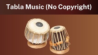 Tabla Music No Copyright  Tabla Background Music Copyright Free [upl. by Schalles]