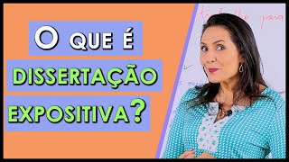 O que é Dissertação Expositiva  As Diferenças e Características sobre a Dissertação Expositiva [upl. by Zeuqram]