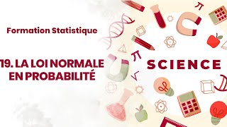 FORMATION STATISTIQUE  LA LOI NORMALE EN PROBABILITÉ 19 [upl. by Hayotal]