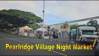 4K Pearlridge Village Night Market on 72724 in Aiea Oahu Hawaii [upl. by Anatollo720]