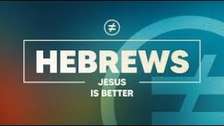 Hebrews 101118 [upl. by Hjerpe]