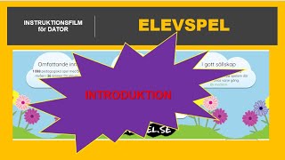 ELEVSPEL INTRODUKTION Instruktionsfilm för dator på svenska [upl. by Rebak124]