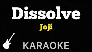 Joji  Dissolve  Karaoke Guitar Instrumental [upl. by Rufena]