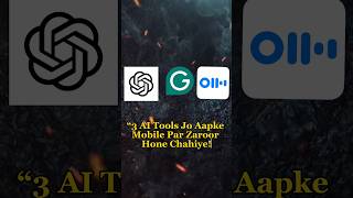“Top 3 AI Tools You Need on Your Smartphone short [upl. by Ellekram]