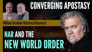 Converging Apostasy NAR and the New World Order  Episode 188 Branham Research Podcast [upl. by Toshiko]