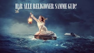 Har alle religioner samme Gud [upl. by Inej]