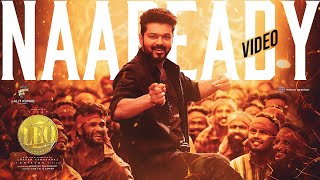 LEO  Naa Ready Song Video  Thalapathy Vijay  Lokesh Kanagaraj  Anirudh Ravichander [upl. by Barhos656]