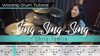 Sing Sing Sing  Chris Tomlin  Worship Drumming Tutorial sheet music [upl. by Esmond]