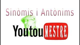 YOUTUMESTRE quotSinònims i Antònimsquot [upl. by Valentia265]