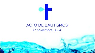 Acto de bautismos EUB  17 Noviembre 2024 [upl. by Hnil659]